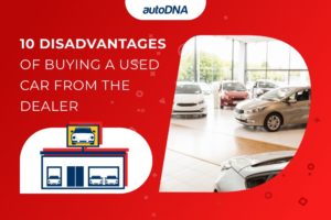 10 Disadvantages of Buying a Used Car From the Dealer