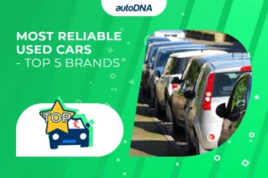 Most Reliable Used Cars - TOP 5 Brands