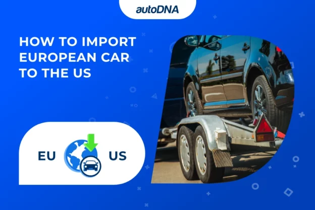 How to Import European Car to the US